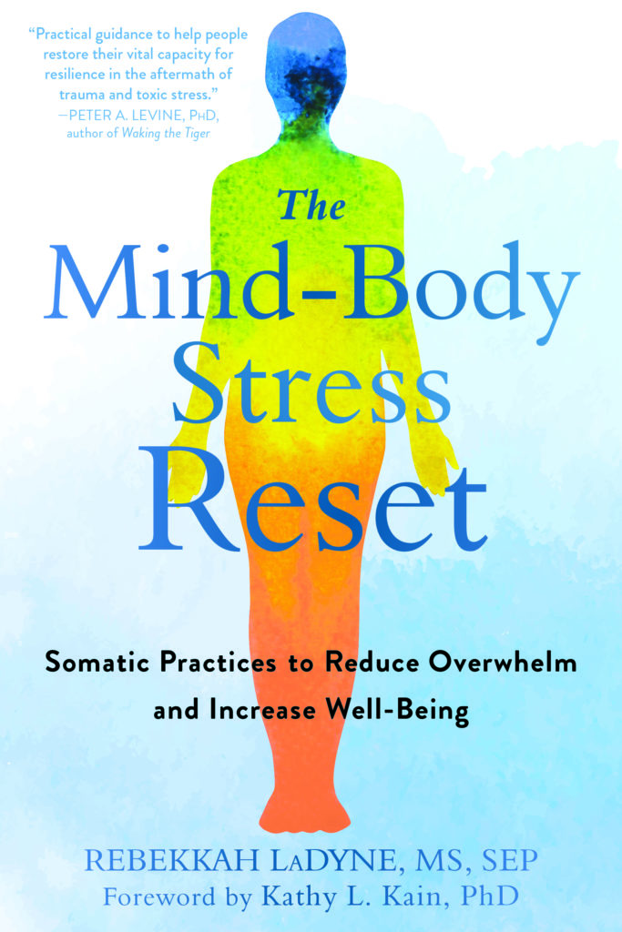 The Mind-Body Stress Reset - Rebekkah LaDyne Somatic Therapy